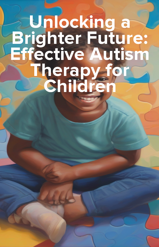 Unlocking a Brighter Future: Effective Autism Therapy for Children - ebook epub, mobi, audiobook mp3